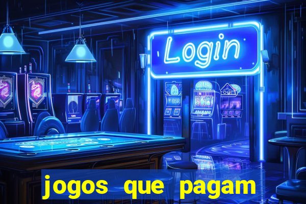 jogos que pagam dinheiro no pix de verdade